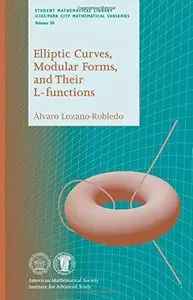 Elliptic Curves, Modular Forms, and Their L-functions