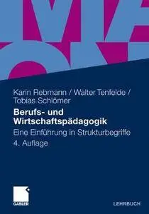 Berufs- und Wirtschaftspädagogik: Eine Einführung in Strukturbegriffe