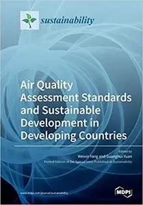 Air Quality Assessment Standards and Sustainable Development in Developing Countries