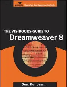 The Visibooks Guide to Dreamweaver 8