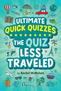 The Quiz Less Traveled (Ultimate Quick Quizzes)