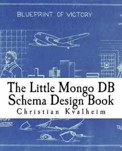 The Little Mongo DB Schema Design Book (Repost)