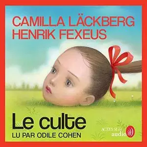 Camilla Läckberg, Henrik Fexeus, "Le culte"