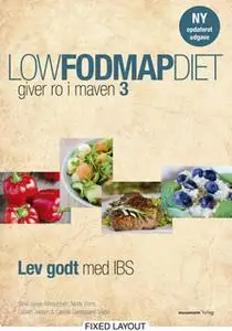 «Low fodmap diet – giver ro i maven 3» by Mette Borre,Stine Junge Albrechtsen,Lisbeth Jensen,Cæcilie Gamsgaard Seidel