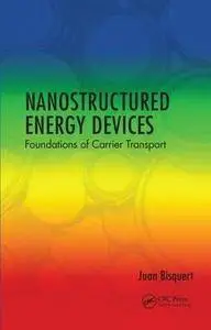 Nanostructured Energy Devices: Foundations of Carrier Transport