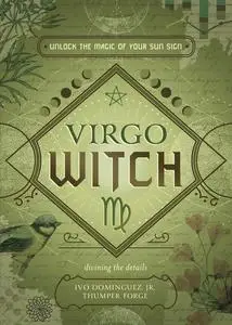 Virgo Witch: Unlock the Magic of Your Sun Sign (Witch's Sun Sign)