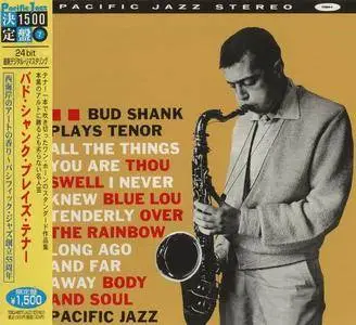 Bud Shank - Bud Shank Plays Tenor (1960) [Japanese Edition 2007]