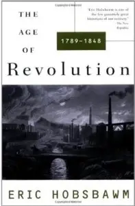 The Age of Revolution: 1789-1848 [Repost]