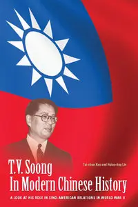 T. V. Soong in Modern Chinese History