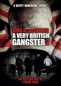 Sins Of The Father: A Very British Gangster 2 (2011)