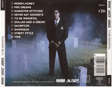 Oran ''Juice'' Jones - To Be Immortal [CBS, OBR 466004 2] {Europe 1989}