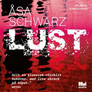 «Lust» by Åsa Schwarz
