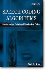 Wai C. Chu, «Speech Coding Algorithms : Foundation and Evolution of Standardized Coders»
