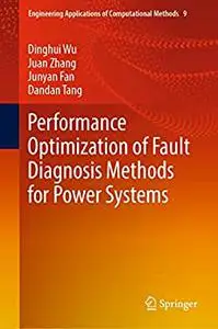 Performance Optimization of Fault Diagnosis Methods for Power Systems