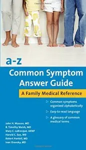 a-z Common Symptom Answer Guide by John H Wasson [Repost]
