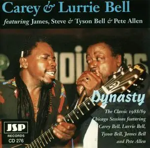 Carey & Lurrie Bell - Dynasty [Recorded 1988-1989] (1996)