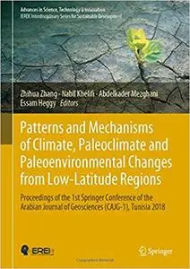 Patterns and Mechanisms of Climate, Paleoclimate and Paleoenvironmental Changes from Low-Latitude Regions