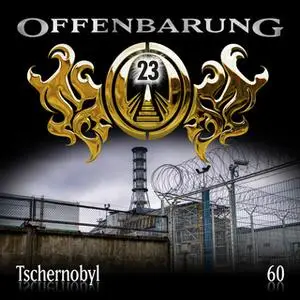 «Offenbarung 23 - Folge 60: Tschernobyl» by Catherine Fibonacci