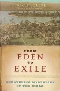 From Eden to Exile: Unraveling Mysteries of the Bible