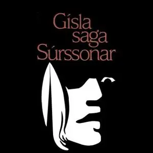 «Gísla saga Súrssonar» by Óþekktur