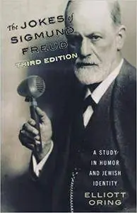 The Jokes of Sigmund Freud: A Study in Humor and Jewish Identity, 3rd edition