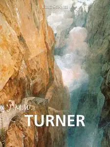 «J.M.W. Turner» by Eric Shanes