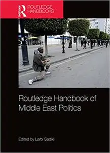 Routledge Handbook of Middle East Politics