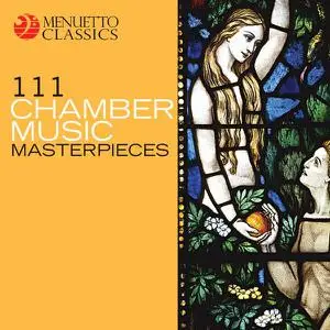 VA - 111 Chamber Music Masterpieces (2011)