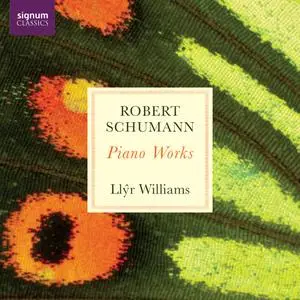 Llŷr Williams - Robert Schumann: Piano Works (2024) [Official Digital Download 24/96]