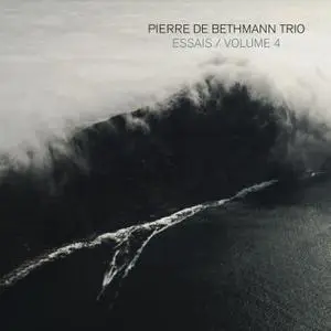 Pierre de Bethmann Trio - Essais, Volume 4 (2020) [Official Digital Download 24/96]