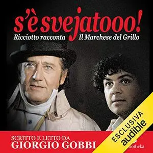 «S'è svejatooo» by Giorgio Gobbi