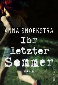 Snoekstra, Anna - Ihr letzter Sommer