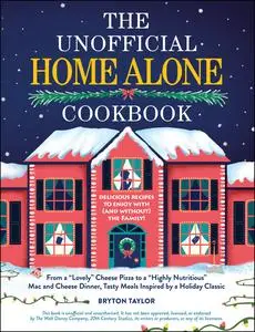 The Unofficial Home Alone Cookbook (Unofficial Cookbook Gift)