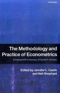 The Methodology and Practice of Econometrics