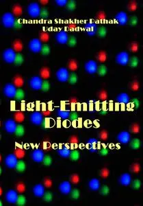 "Light-Emitting Diodes: New Perspectives" ed. by Chandra Shakher Pathak, Uday Dadwal
