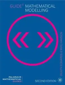 Guide to Mathematical Modelling, 2nd Edition (repost)