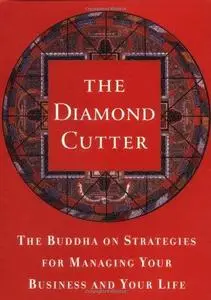 The Diamond Cutter: The Buddha on Strategies for Managing Your Business and Your Life (Repost)