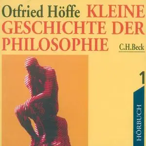 «Kleine Geschichte der Philosophie - Teil 1» by Otfried Höffe