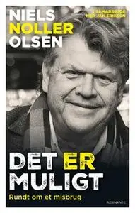 «Det ER muligt» by Jan Have Eriksen,Niels Olsen