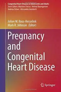 Pregnancy and Congenital Heart Disease (Congenital Heart Disease in Adolescents and Adults) [Repost]