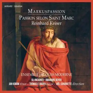 Ensemble Jacques Moderne, Joel Suhubiette - Keiser: Markuspassion (2015) [Official Digital Download 24/88]