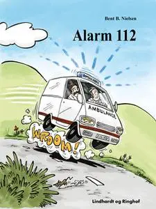«Alarm 112» by Bent B. Nielsen