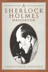 A Sherlock Holmes Handbook by Christopher Redmon