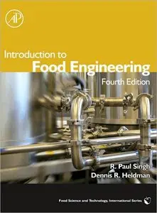 Introduction to Food Engineering, Fourth Edition (Food Science and Technology) (repost)