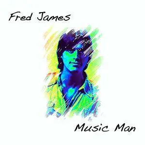 Fred James - Music Man (2016)