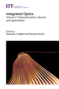 Integrated Optics, Volume 2 : Characterization, Devices, and Applications