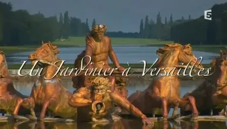 (Fr5) Un jardinier à Versailles (2011)