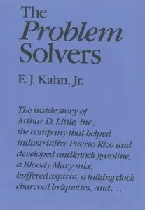 The Problem Solvers: A History of Arthur D. Little, Inc. 