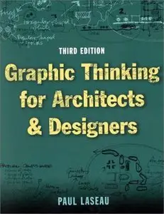 Graphic Thinking for Architects and Designers, 3 edition (repost)