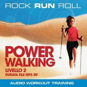 «Power Walking Livello 2» by Rock Run Roll